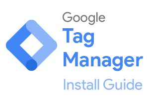 Google Tag Manager - Install Guide